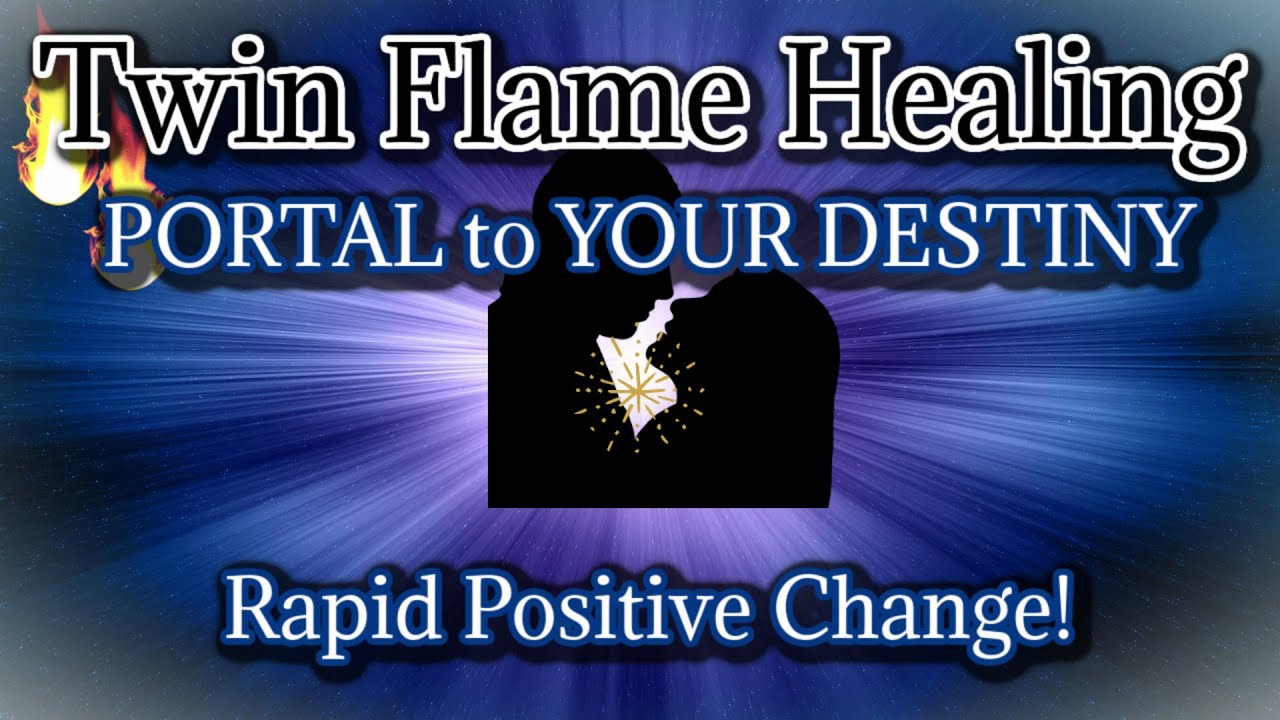 Twin Flame Healing Meditation 🔥Portal into Destiny 🌀Rapid Positive Changes! [w/ Energy Healing]