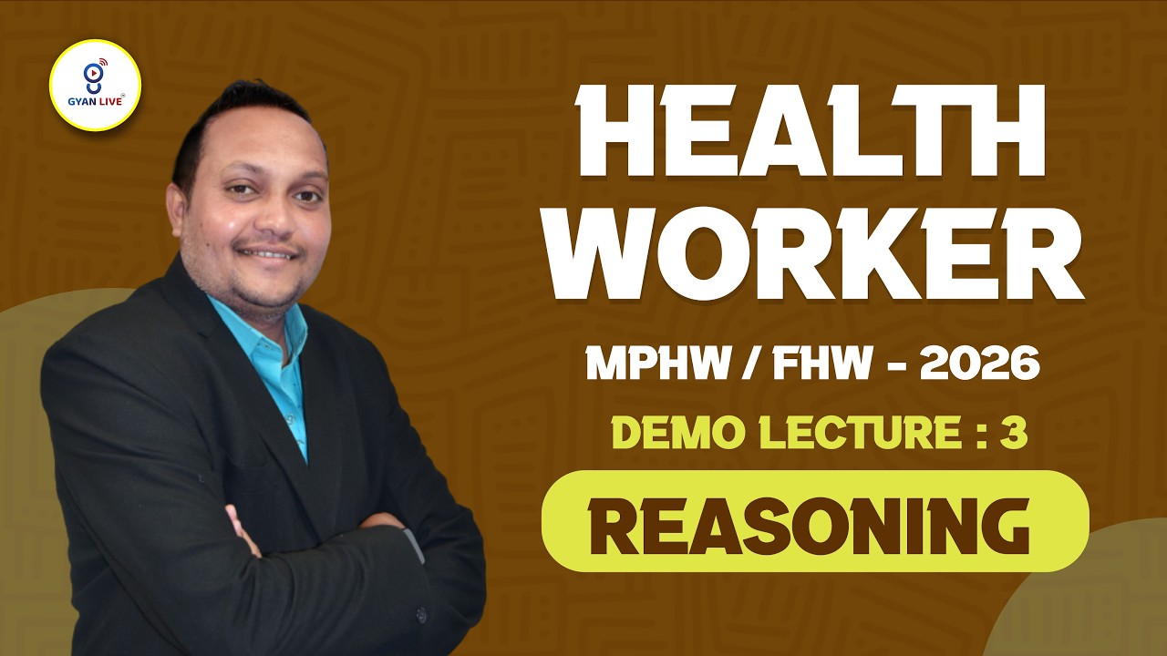 રિઝનિંગ DEMO | Health Worker Batch MPHW / FHW - 2026 | LIVE@04PM #gyanlive