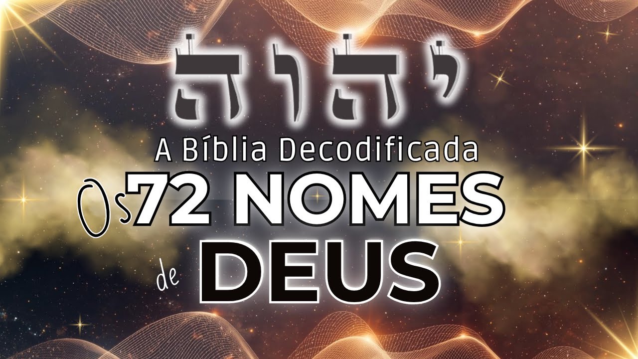 O Código SECRETO da Bíblia Revelado: Os 72 Nomes de Deus Que Transformam Sua Realidade