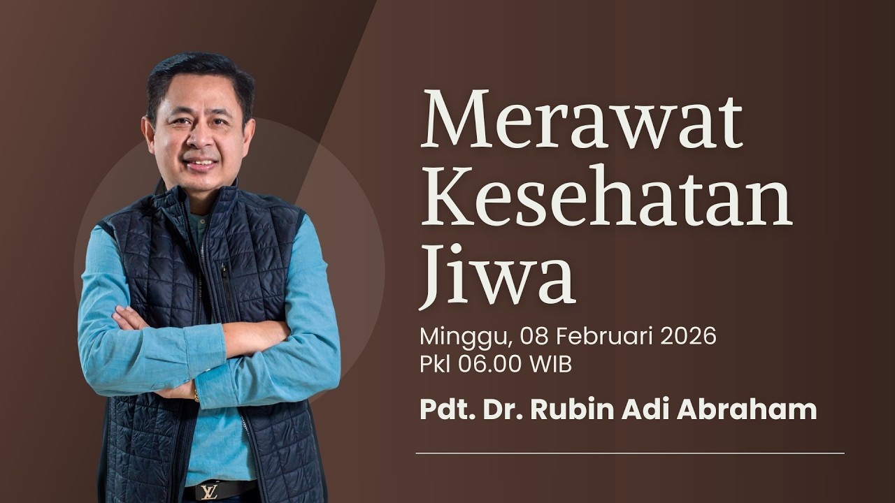 Pdt. Dr. Rubin Adi Abraham - Merawat Kesehatan Jiwa