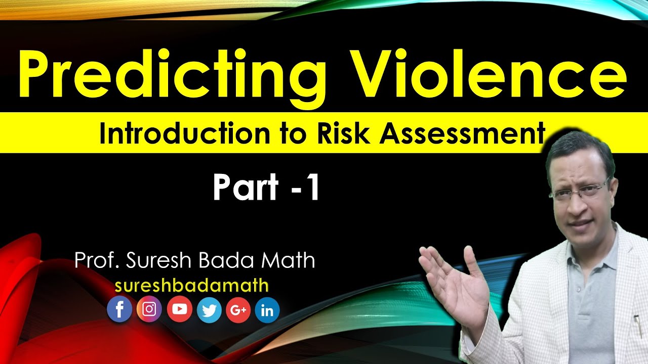 Predicting Violence in Persons with Mental illness [Risk assessment in Psychiatry] Part-1