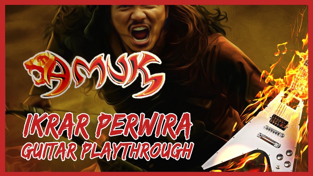 AMUK Guitar Cover - Ikrar Perwira 