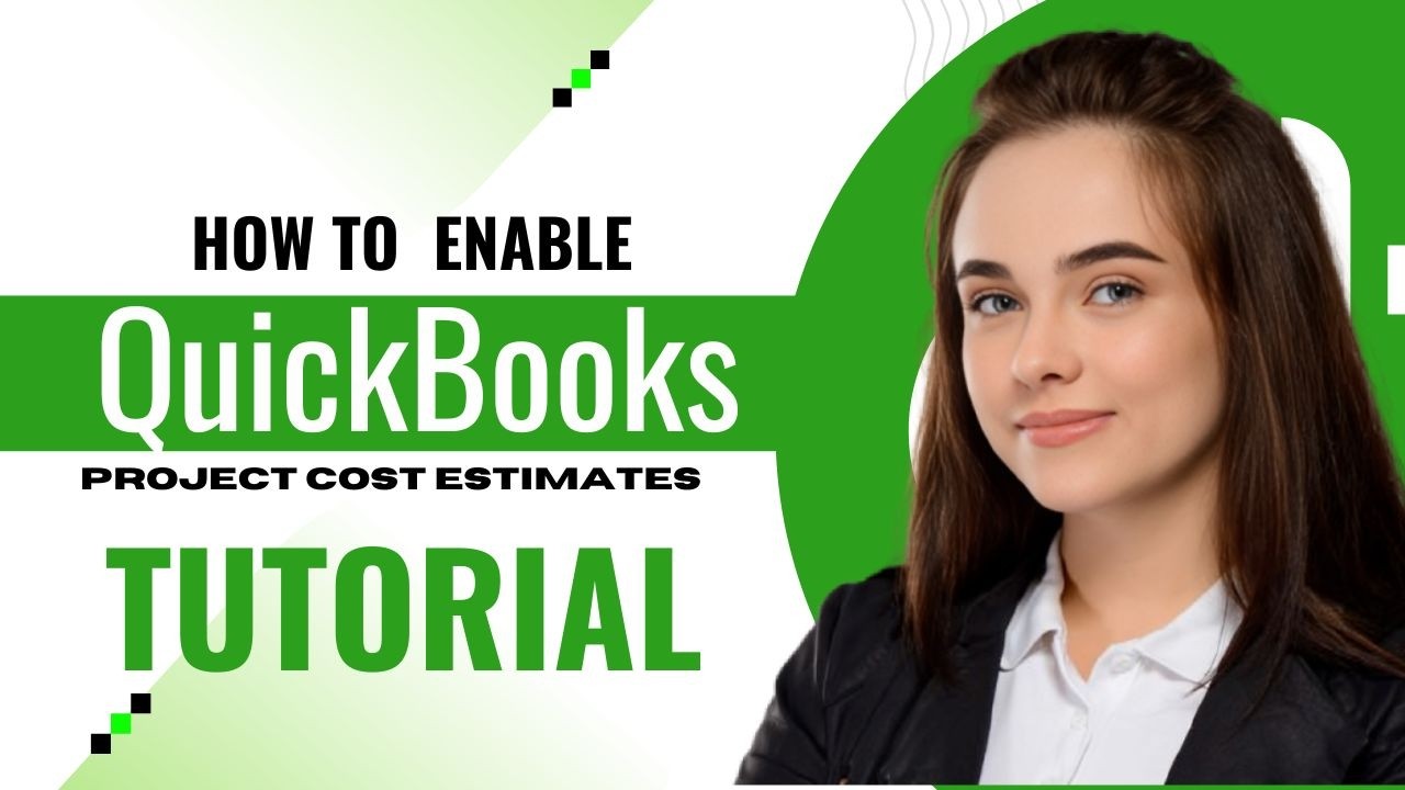 How to Enable Project Cost Estimates in QuickBooks Online (2026 Tutorial)