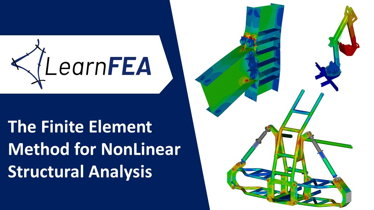 The Finite Element Method for Nonlinear Structural Analysis Course - Presentation Video