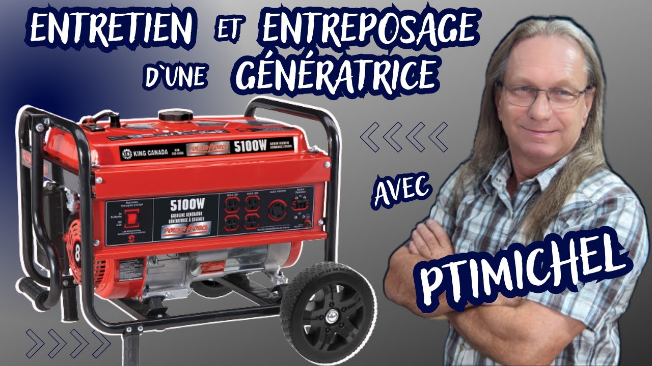 ENTRETIEN ET ENTREPOSAGE D`UN GÉNÉRATRICE