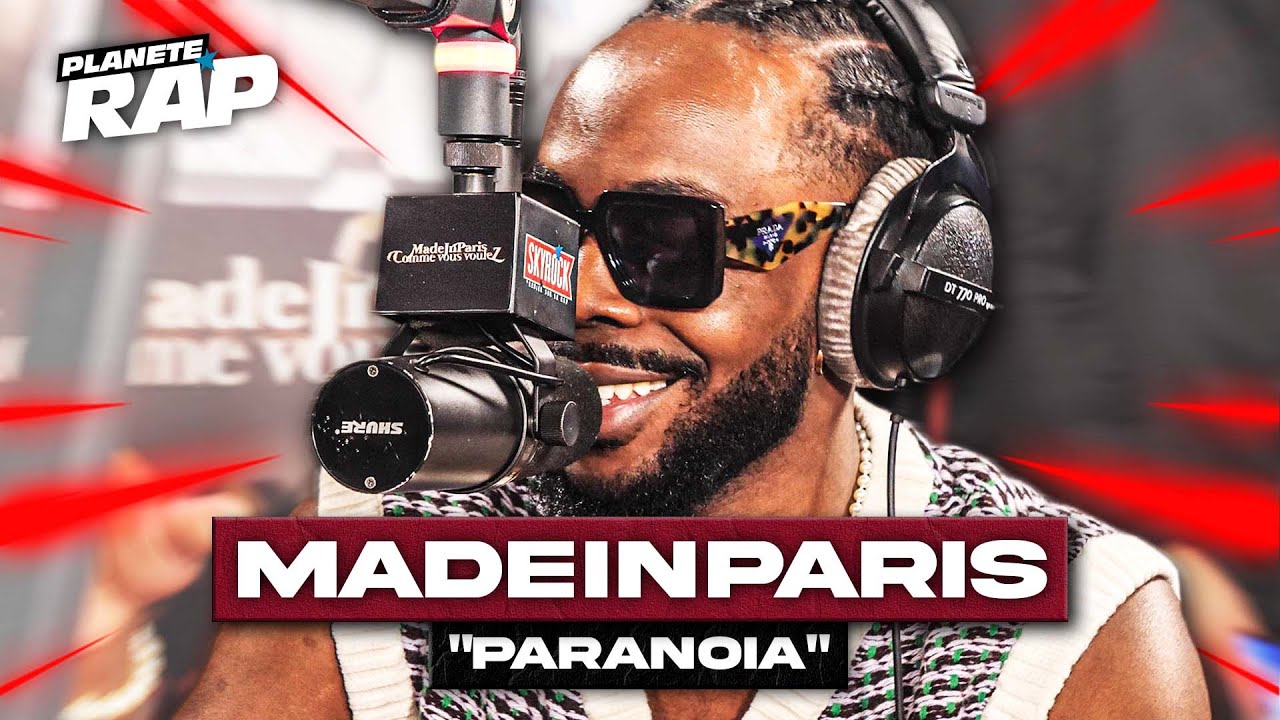 MadeInParis - Paranoïa #PlanèteRap