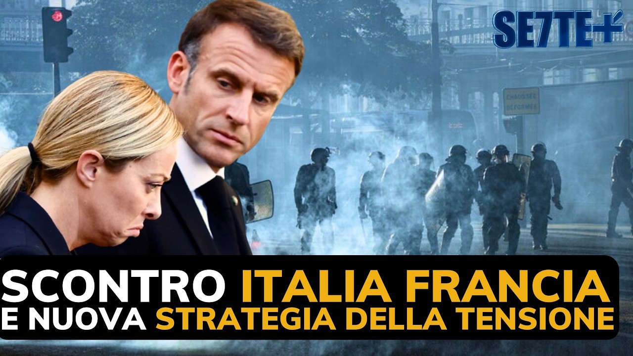 Scontro Italia Francia e nuova strategia della tensione - sette+