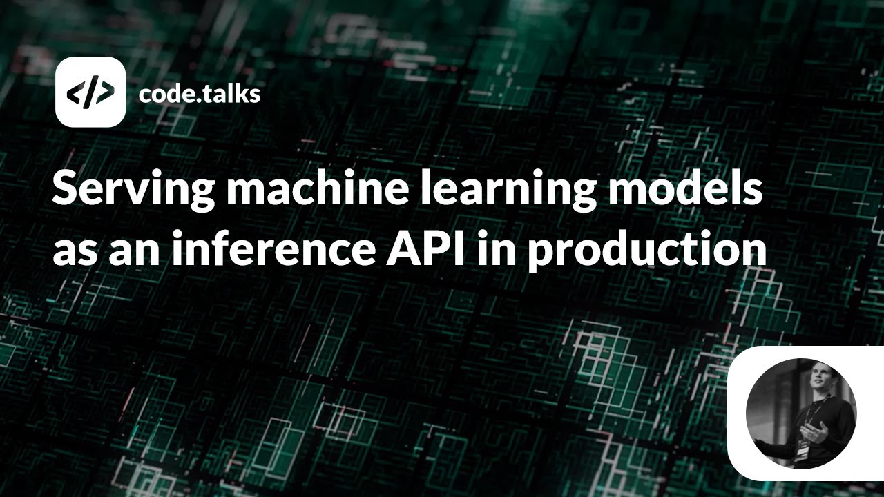 code.talks 2019 - Serving machine learning models as an inference API in production