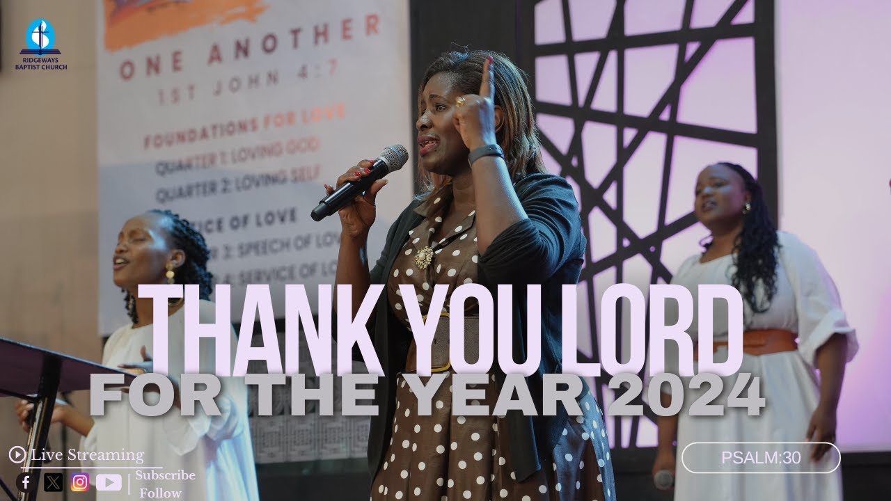 Thank You Lord For The Year 2024 | Psalm 30 | Ridgeways Baptist Church | 29.12.2024