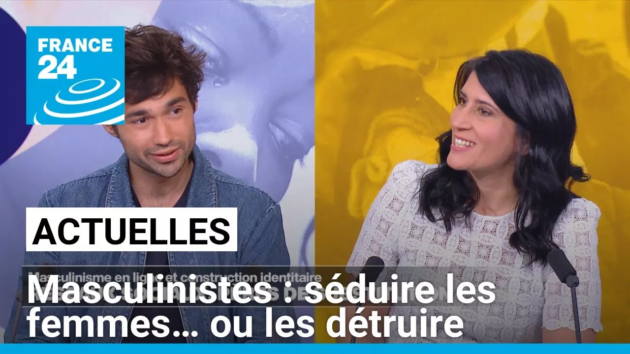 Masculinistes : séduire les femmes… ou les détruire • FRANCE 24