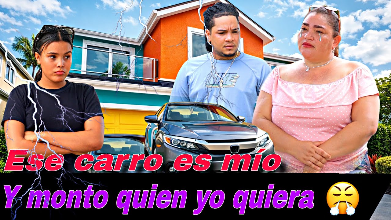 COMPRO UN CARRO 🚘,Y DEJO DE HABLARLE HASTA A SU MADRE 😱