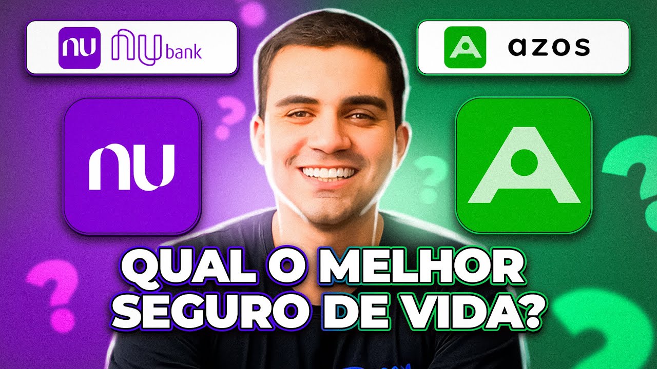 COMPAREI AZOS SEGUROS E NUBANK VIDA: ENTENDA QUAL OPÇÃO É A MELHOR PRA VOCÊ