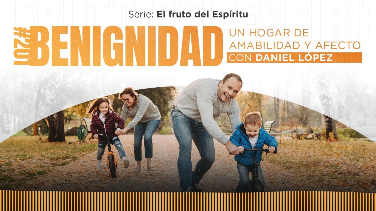 Benignidad: un hogar de amabilidad y afecto, con Daniel López / Ep. 201