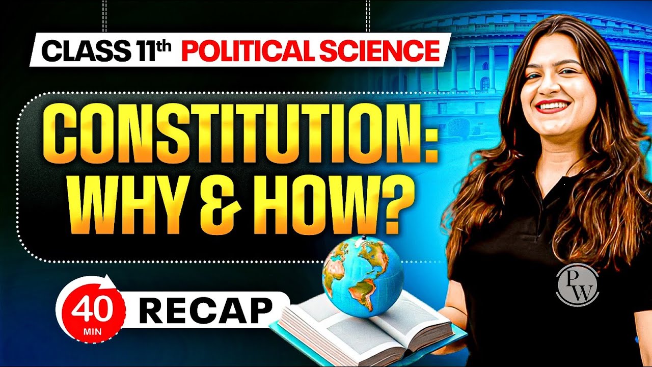 Constitution: Why and How? Class 11 | Class 11 Political Science Chapter 1