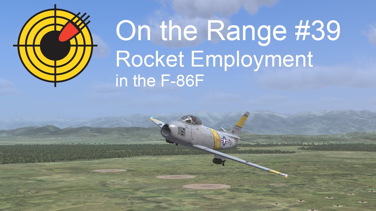 On the Range #39 - Rocket Employment in the DCS: F-86 Sabre