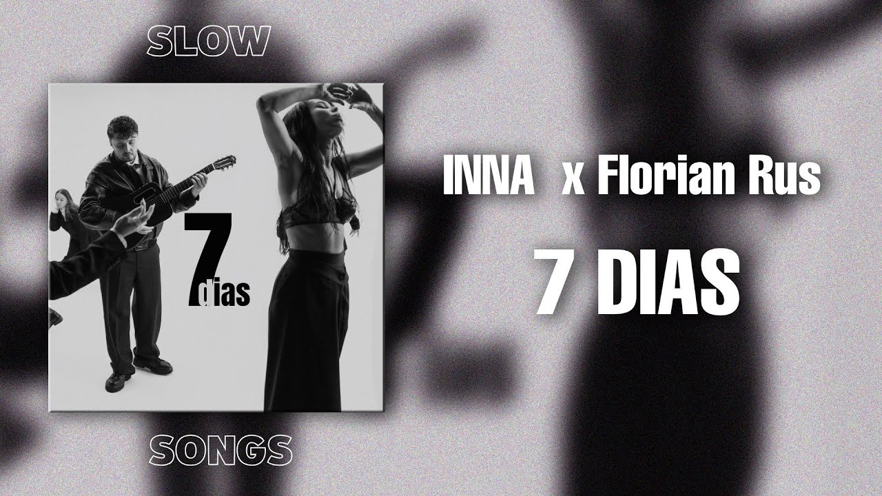 INNA x florianrus - 7 Dias (SLOWED & REVERBED)