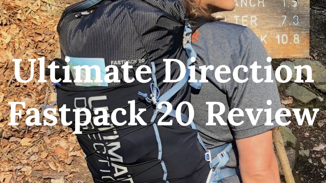 Ultimate Direction Fastpack 20 (2021 Version) Review