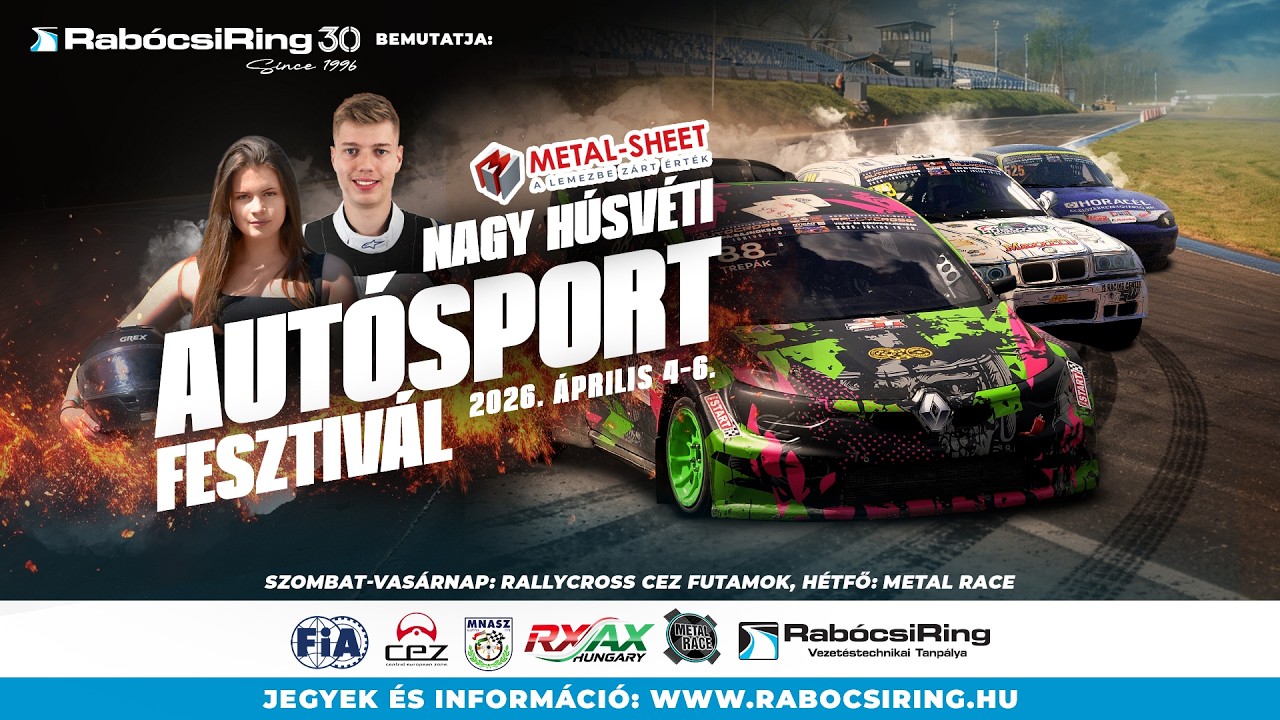 METAL-SHEET Nagy Húsvéti Autósport Fesztivál a 30 éves RabócsiRingen!