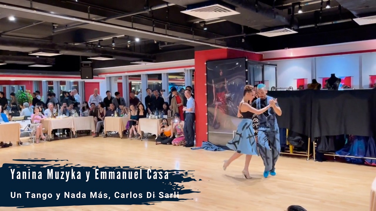 Yanina Muzyka y Emmanuel Casal - Un Tango y Nada Más | Hong Kong Workshop 2023, Grand Milonga 4/4