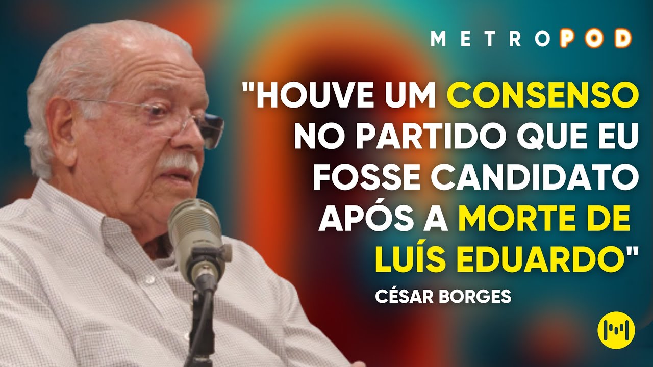 C&eacute;sar Borges diz que seu nome foi consenso para substituir Lu&iacute;s Eduardo ap&oacute;s morte de deputado