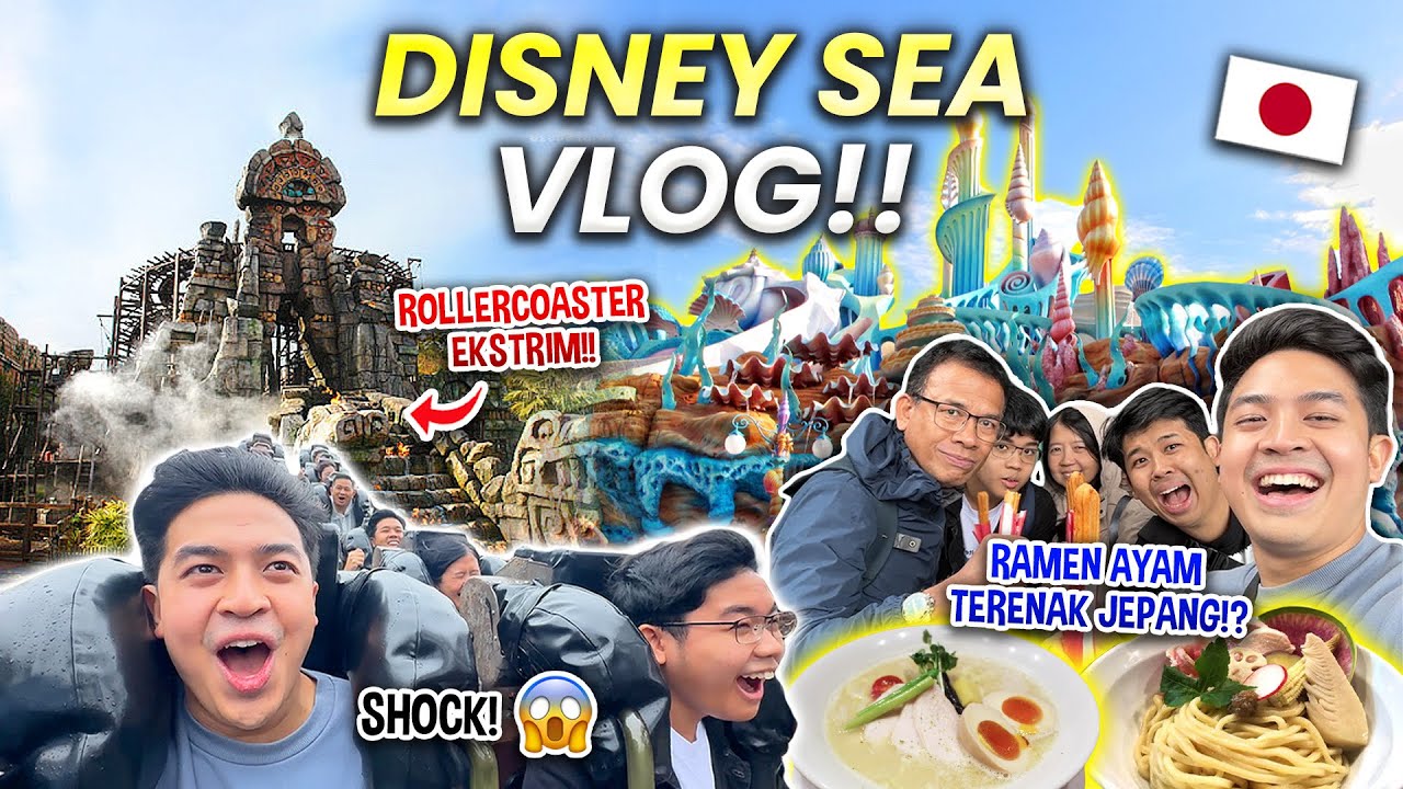 MENGGILA DI TOKYO DISNEY SEA + RAMEN AYAM TERENAK JEPANG!