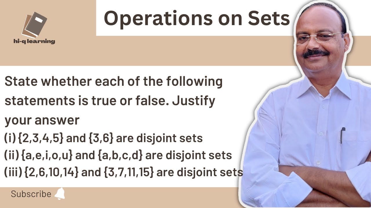 State whether each of the following statements is true or false|{2,3,4,5} and {3,6} are disjoint set