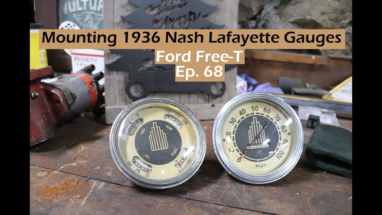 Mounting 1936 Nash Lafayette Gauges - Free-T - Ep. 68