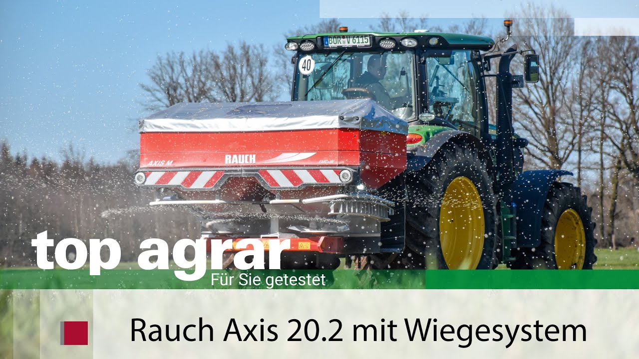 Rauch Axis M20.2 EMC+W Düngerstreuer  im top agrar-Praxistest