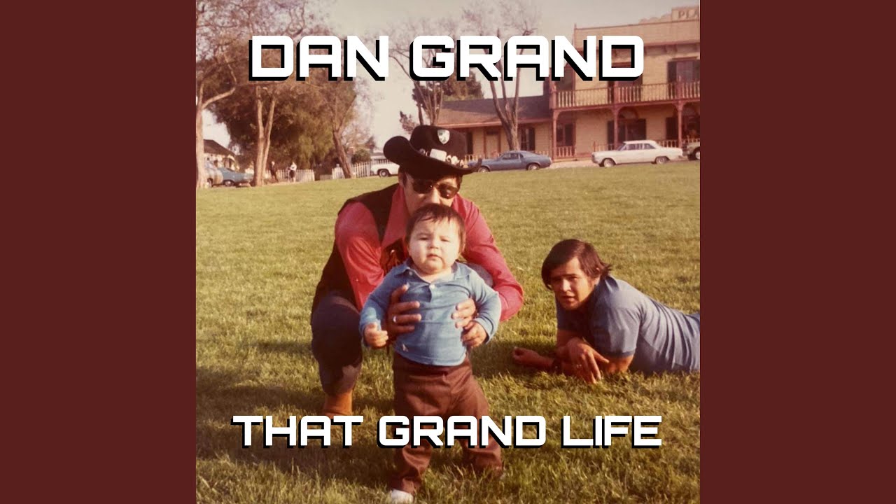 That Grand Life