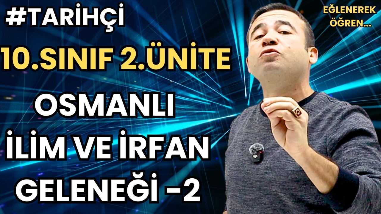 10 Tarih 2. Ünite 5.Konu /Canlı Yayın /Osmanlı İlim ve İrfan Geleneği/Maarif Modeli -2
