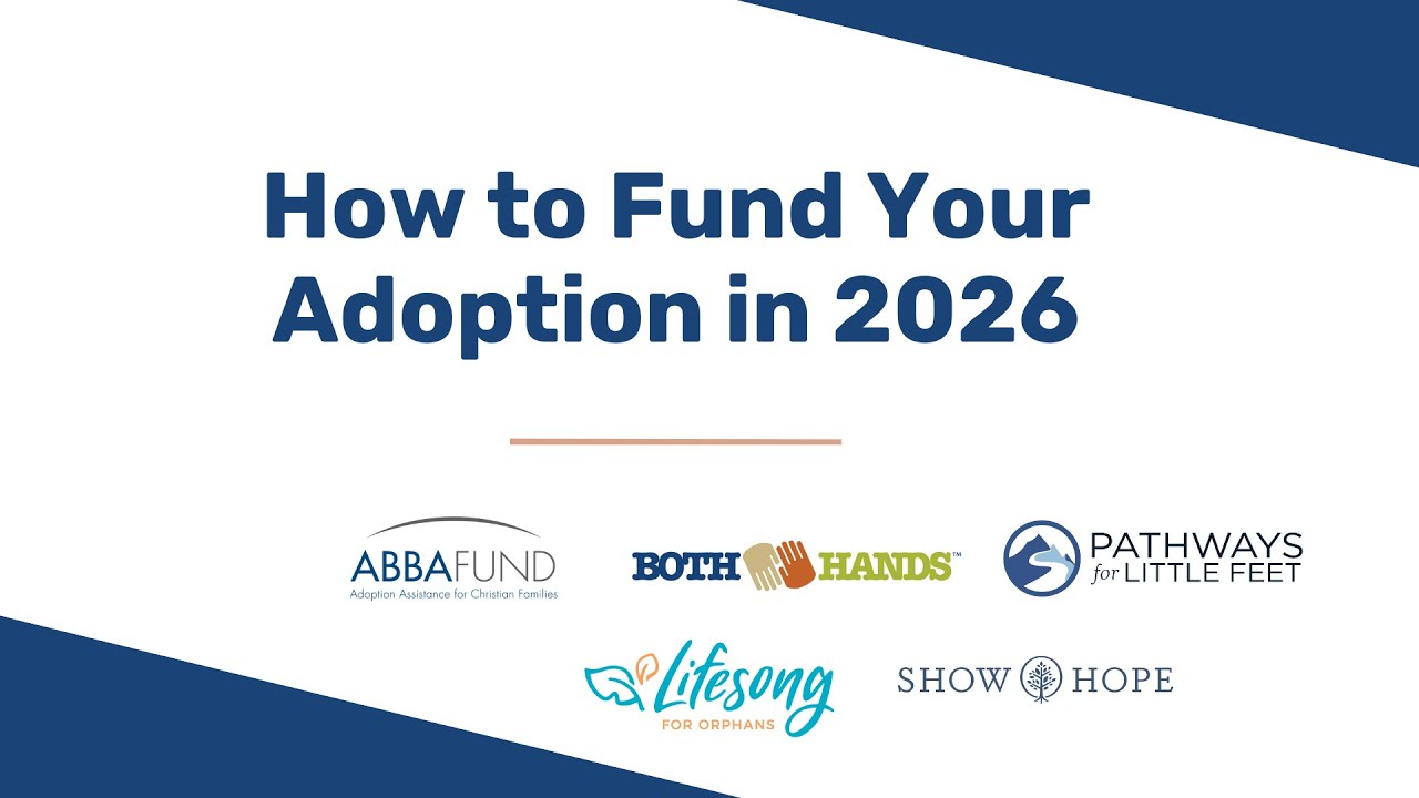 How to Fund Your Adoption in 2026 - January 29, 2026 Webinar