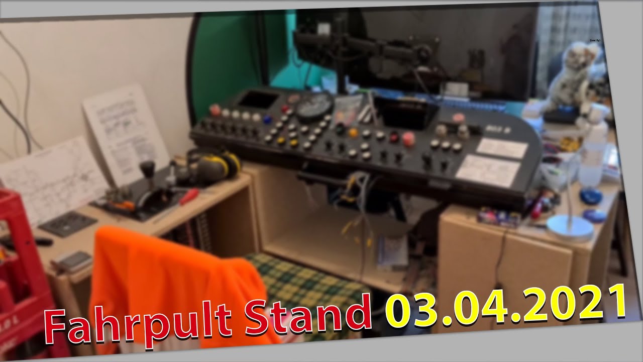 Fahrpult Stand 03.04.2021 | GT8-100C/2SatHome | Frohe Ostern!