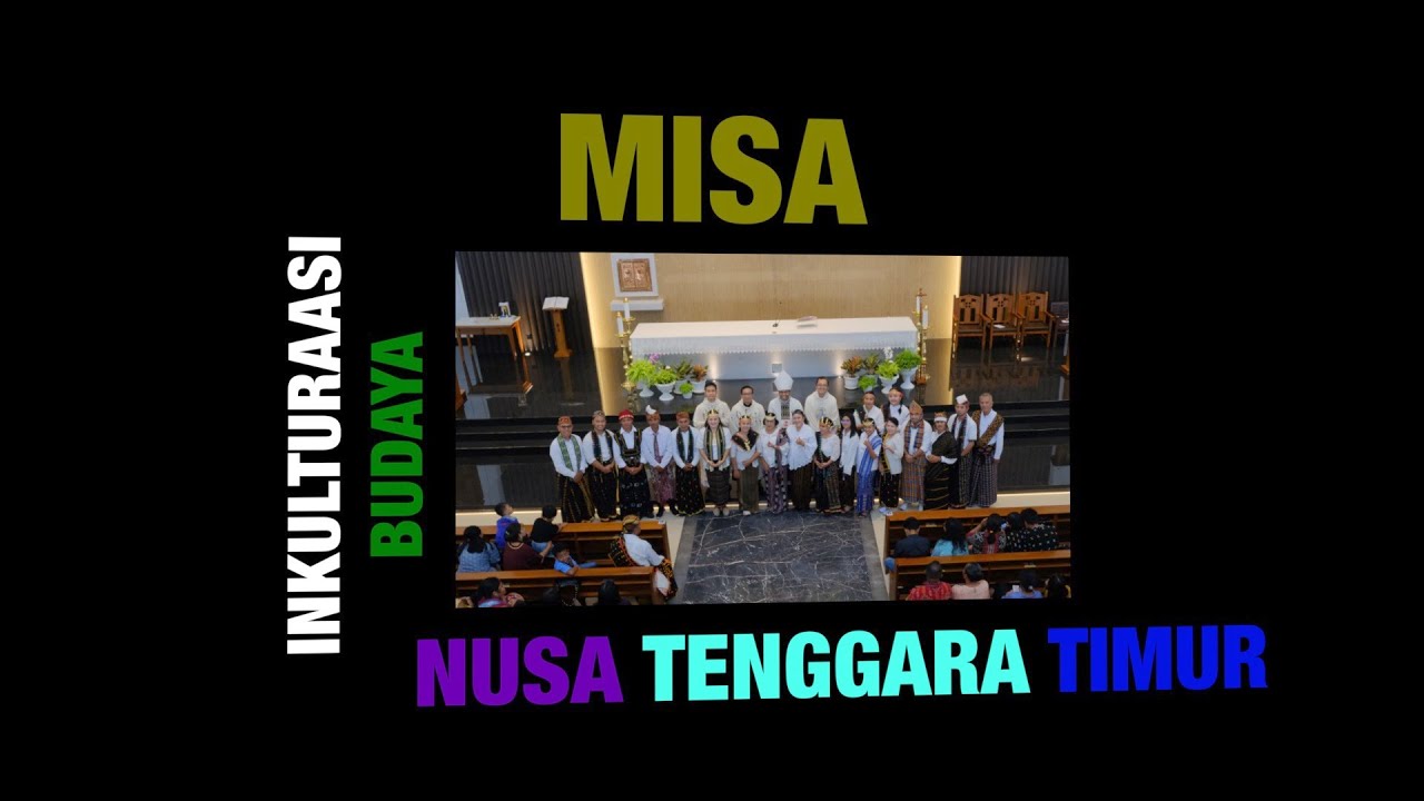 MISA INKULTURASI NUSA TENGGARA TIMUR