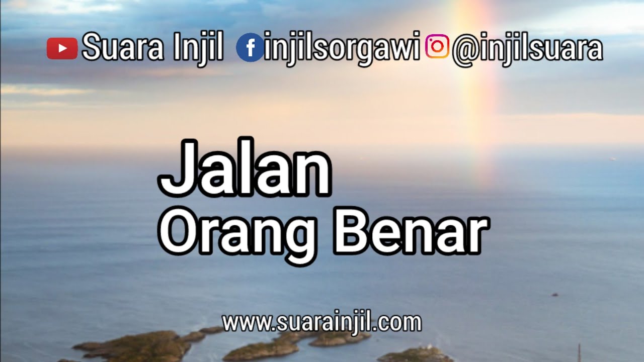 Jalan Orang Benar. Renungan Dan Doa Malam Suara Injil.