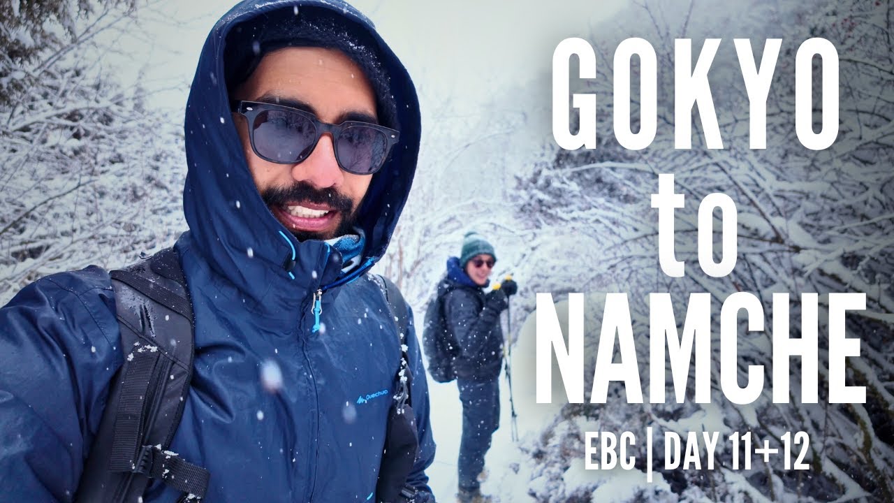 Day 11+12 | Everest Base Camp Trek (2024) | GOKYO to NAMCHE in the snow | Nepal vlogs