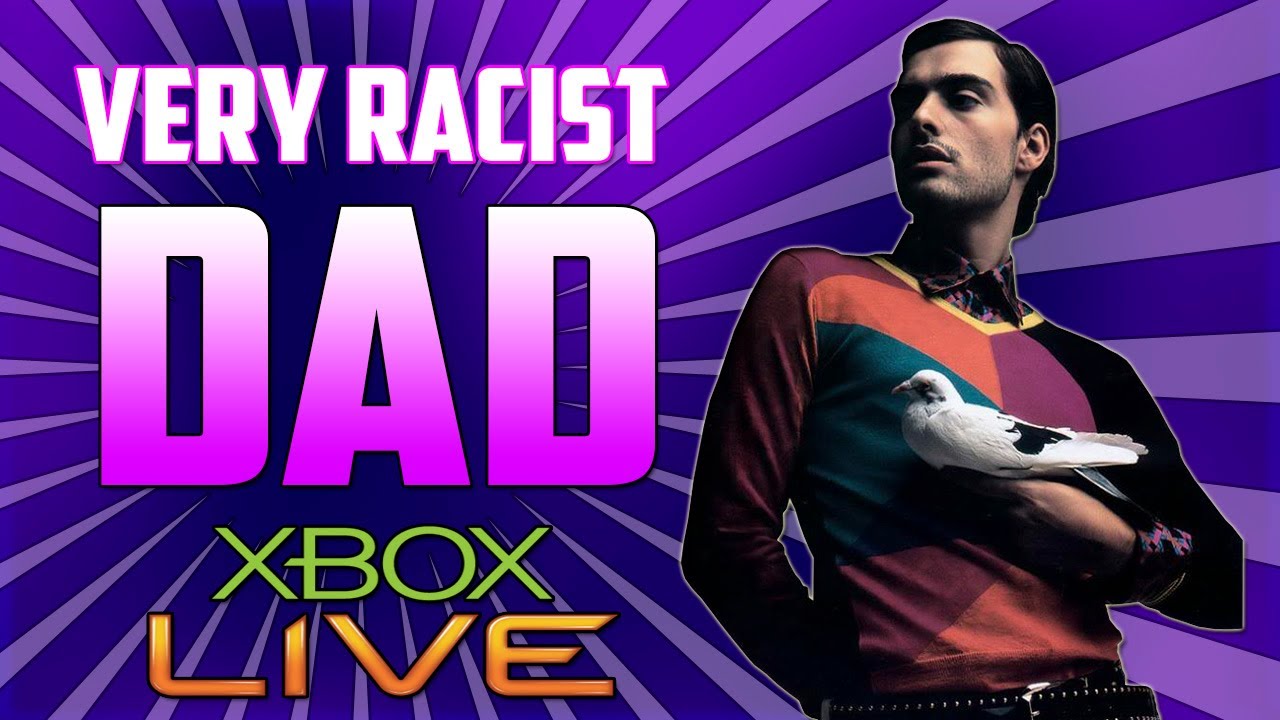 VERY RACIST TROLLED DAD ON XBOX LIVE!