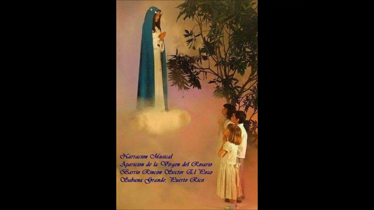 Narración Musical Aparicion de la Santisima Virgen María 
