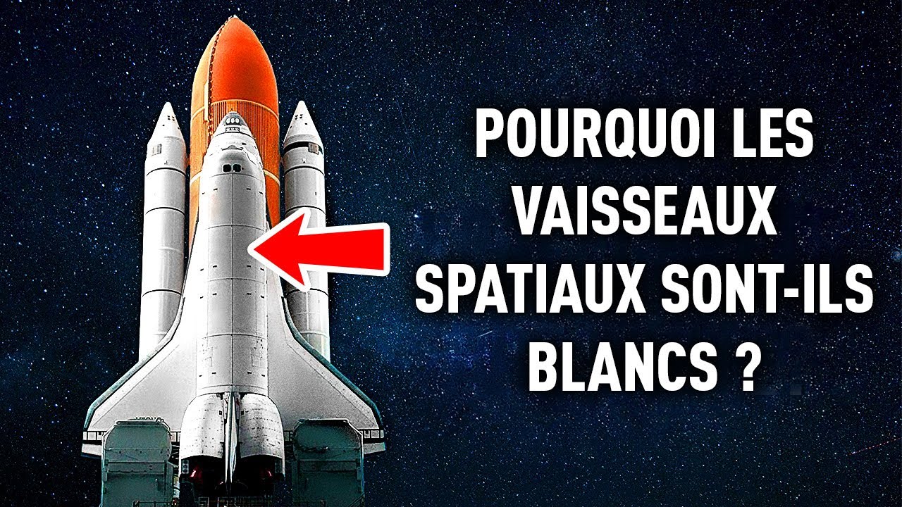 Pourquoi la plupart des engins spatiaux sont-ils blancs ?