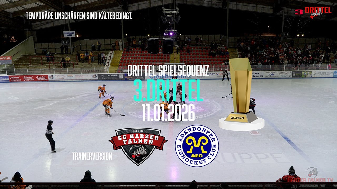 3. Drittel Osweno-Pokal  Harzer Falken Adendorfer EC 11. 01. 2026