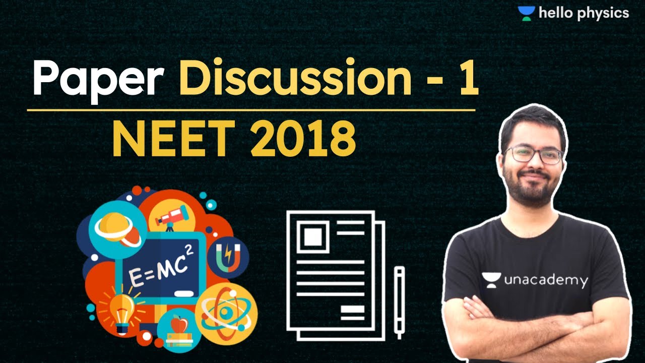 NEET Paper Discussion - 3 | 2018 | Hello Physics | Siddharth Jindal