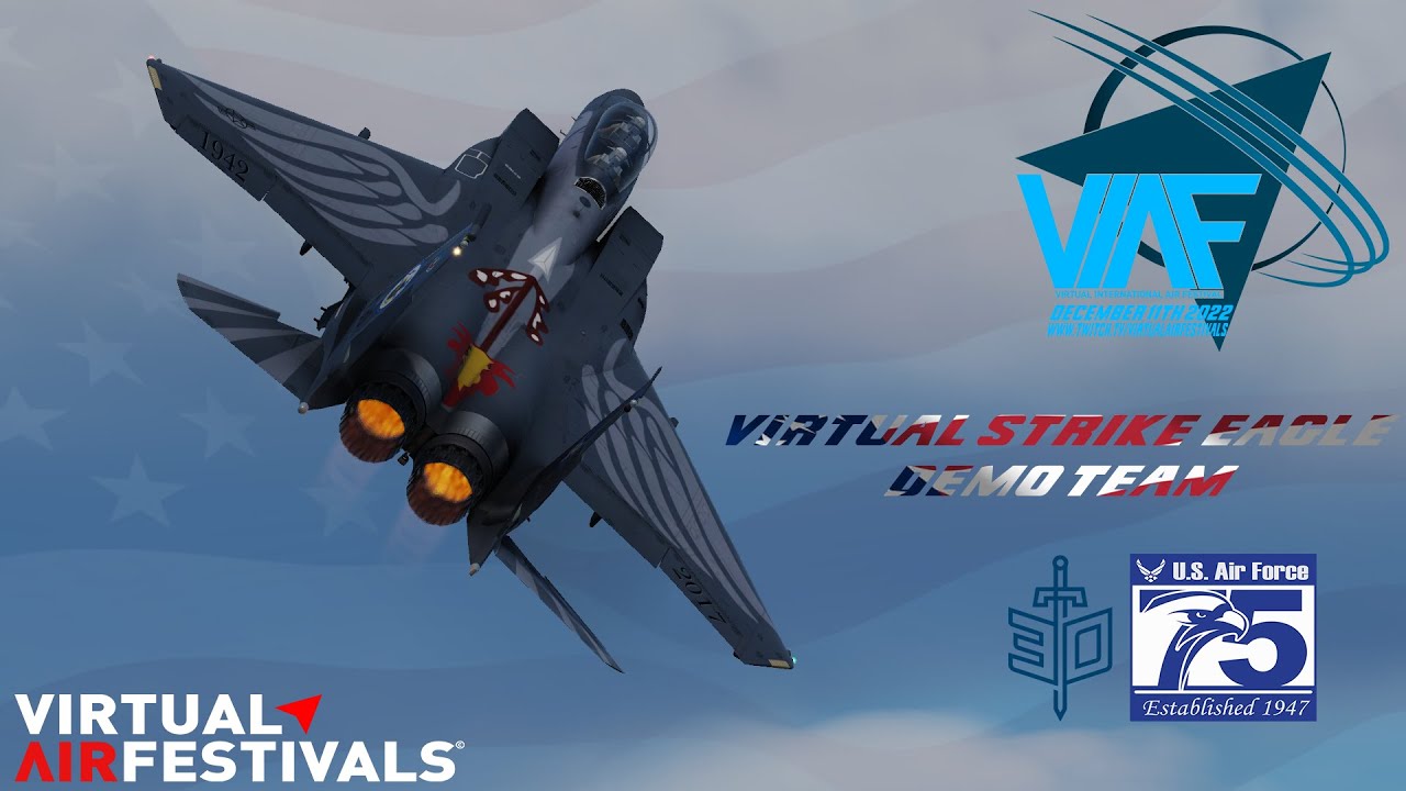 VIAF 2022 Virtual Strike Eagle Demo Team