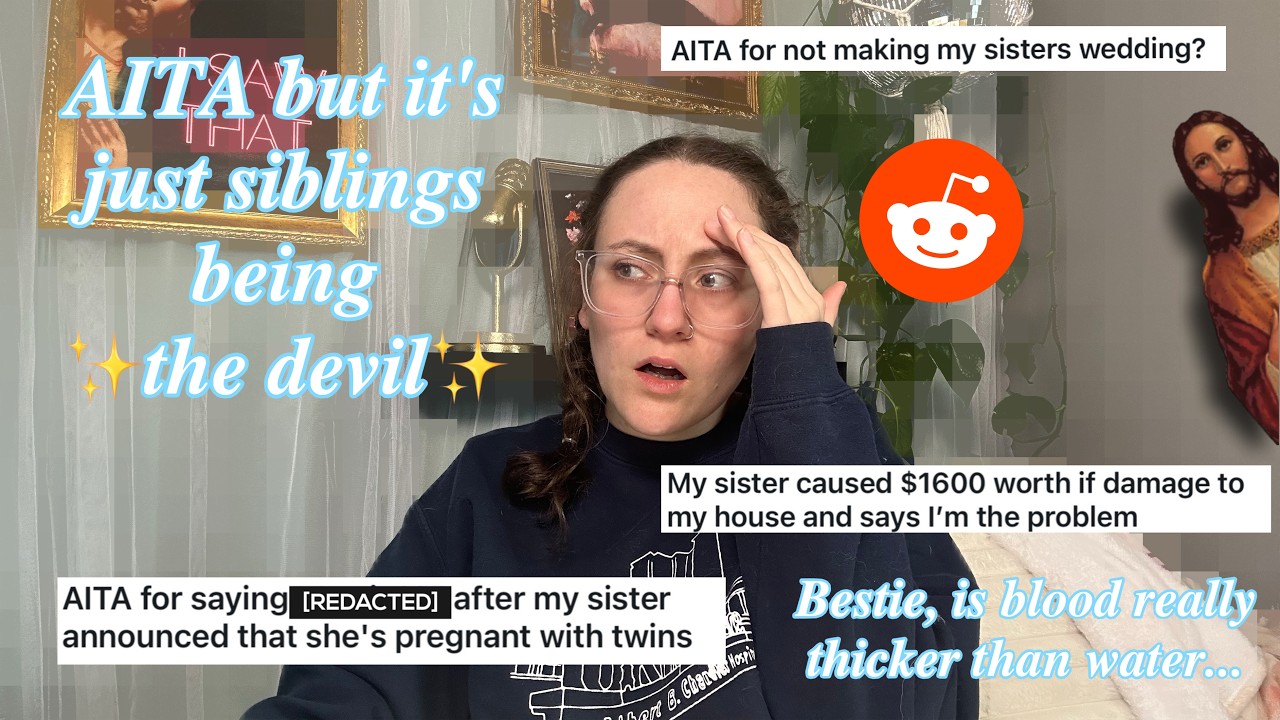 Reddit Stories where the siblings are the devil