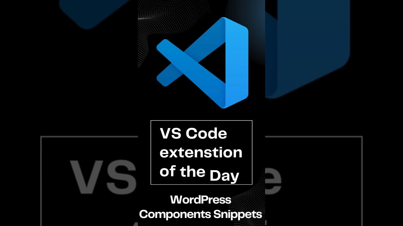 🚀 Speed Up WordPress Development with Components Snippets in VS Code  #coding #programming #vscode