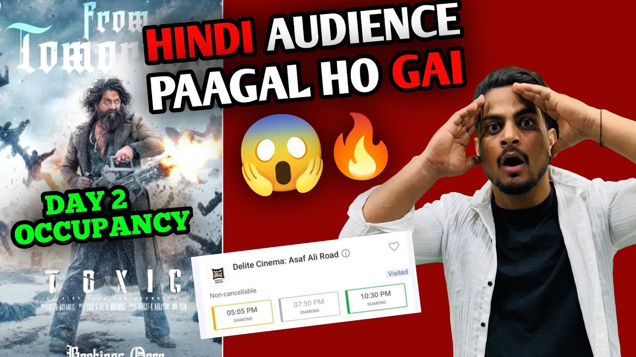Toxic Movie Day 2 Shocking Hindi Morning Audience Occupancy | Toxic Day 2 Box Office Collection 