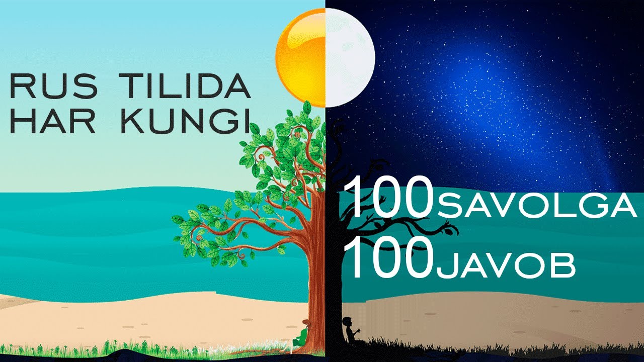 Rus tilida har kuni ishlatiladigan 100 ta savolga 100 ta javob! 2-qism