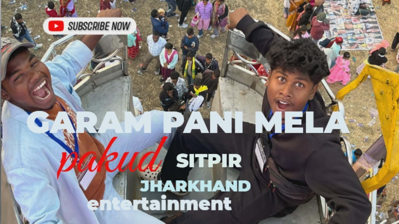 Garam pani mela sitpur pakud Jharkhand full masti entertainment enjoy and funny full vlog my channel