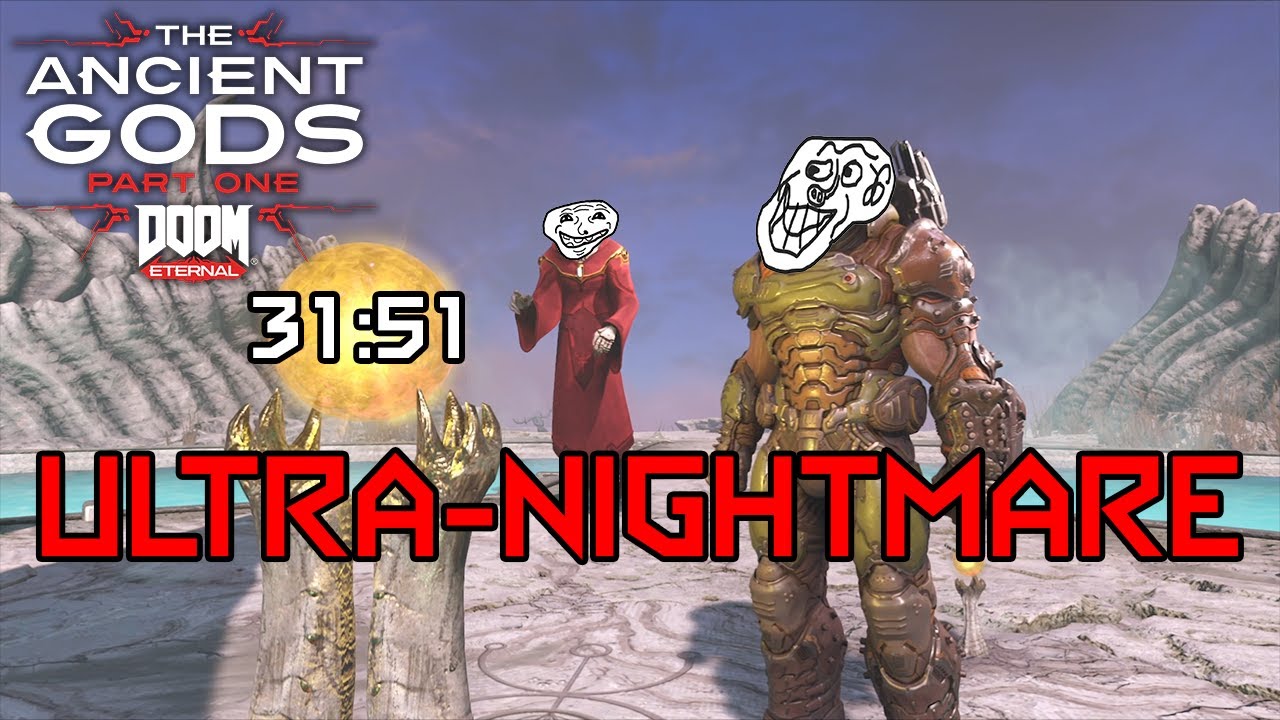 DOOM Eternal The Ancient Gods: Part One, 100% ACE Ultra-Nightmare in 31:51