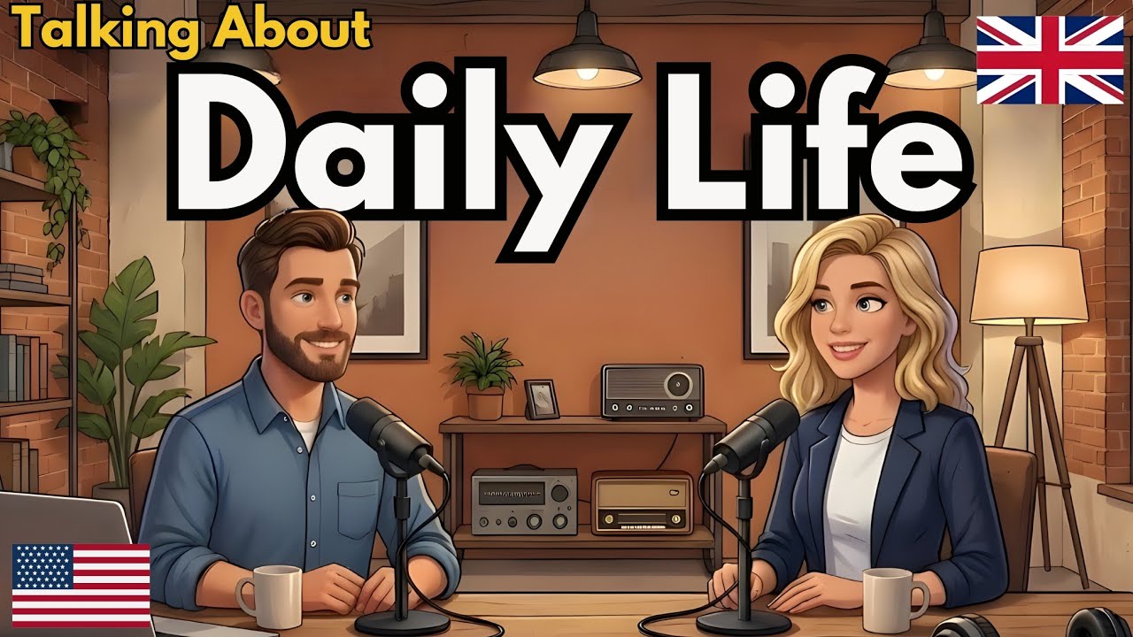 How to Talk About Your Daily Life in English | Real English Conversation Practice
