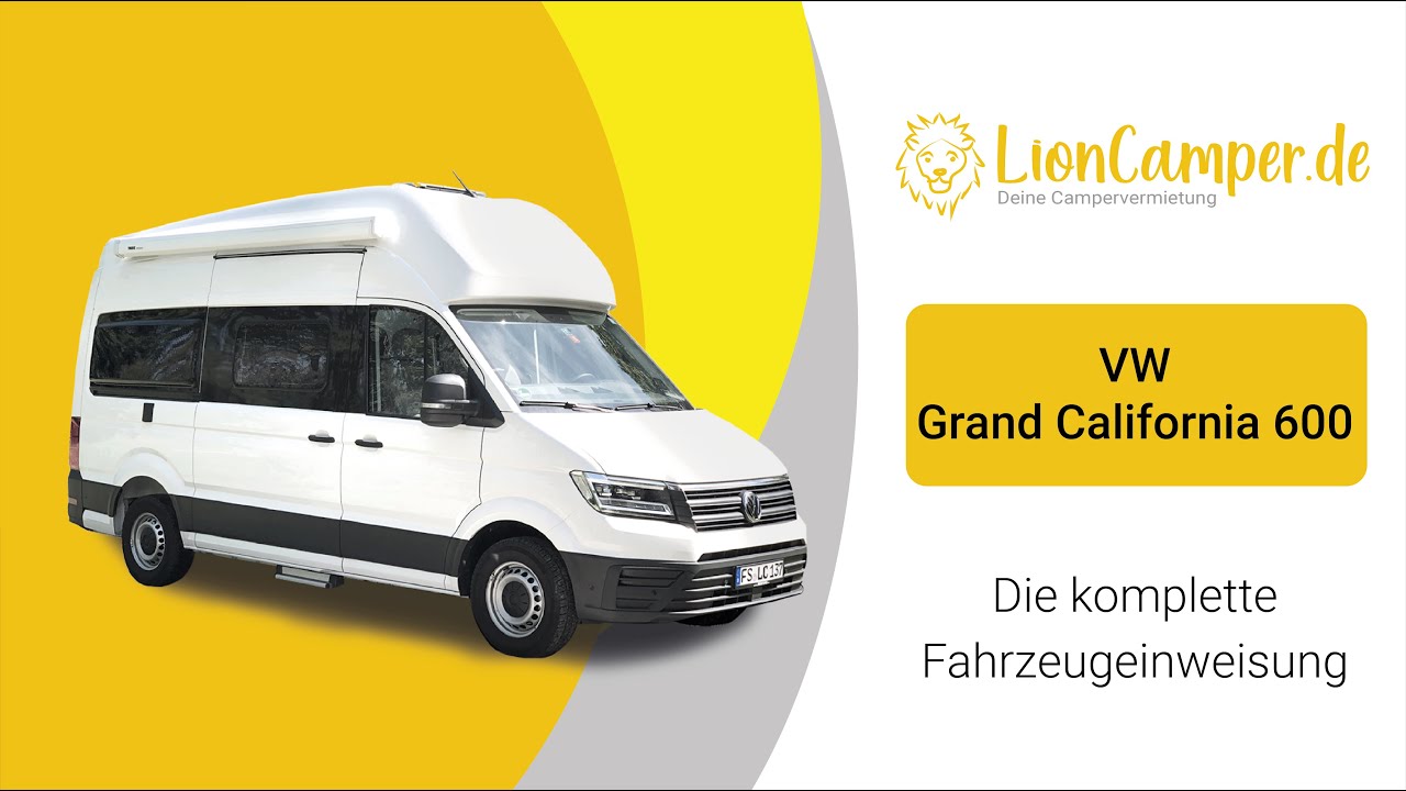 VW Grand California 600 - Die komplette Fahrzeugeinweisung