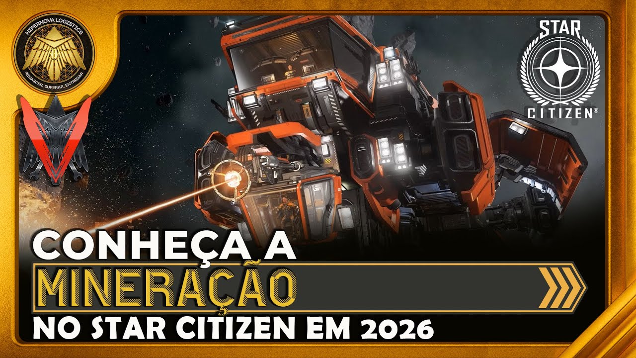 MINERAÇÃO no Star Citizen em 2026 [APRENDA A MINERAÇÃO E CONHEÇA O QUE PODE ESTAR POR VIR]